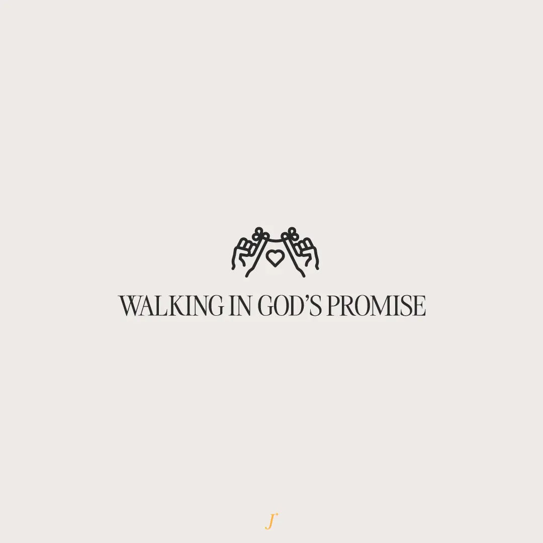 Walking In God's Promise - The Project J