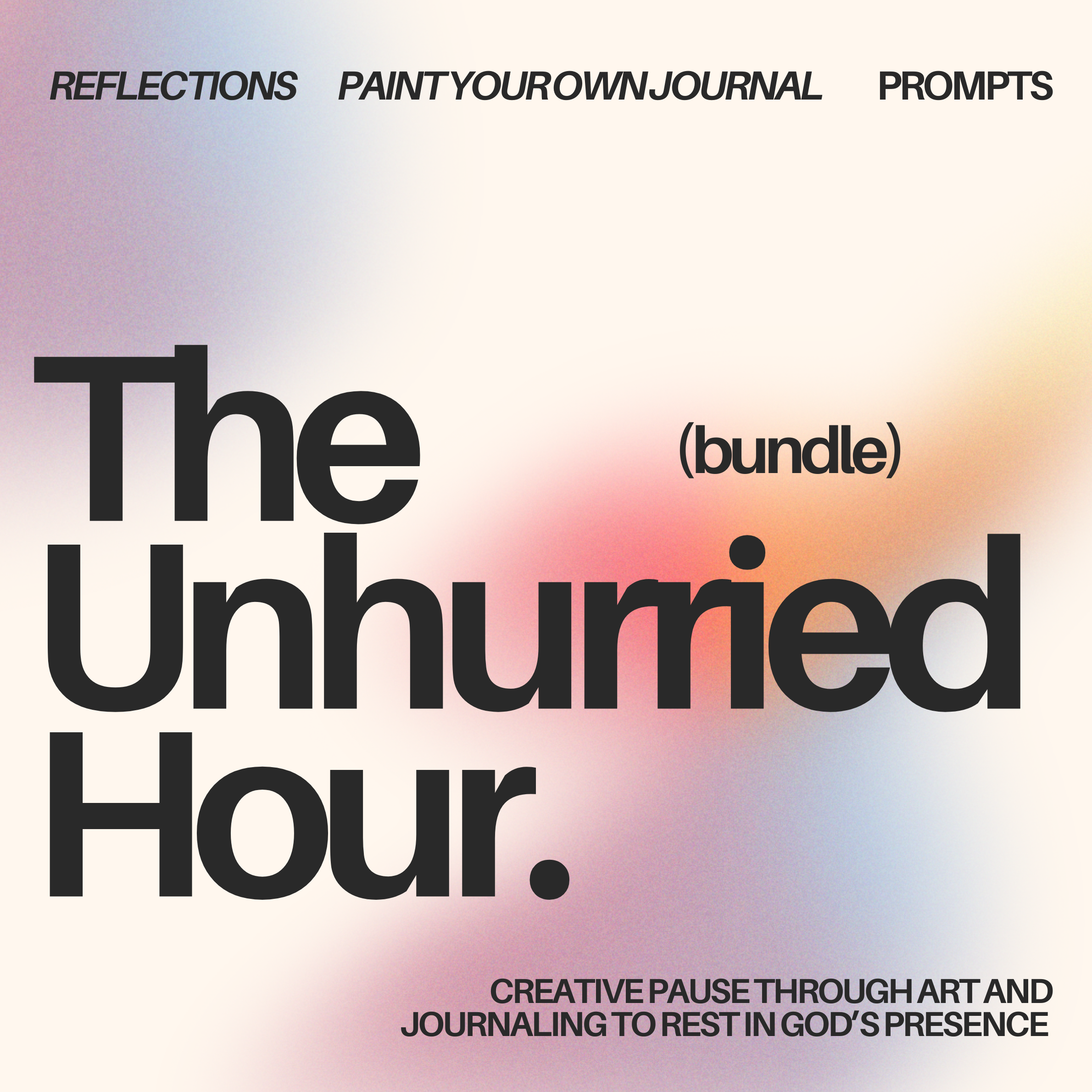The Unhurried Hour | Bundle The Project J