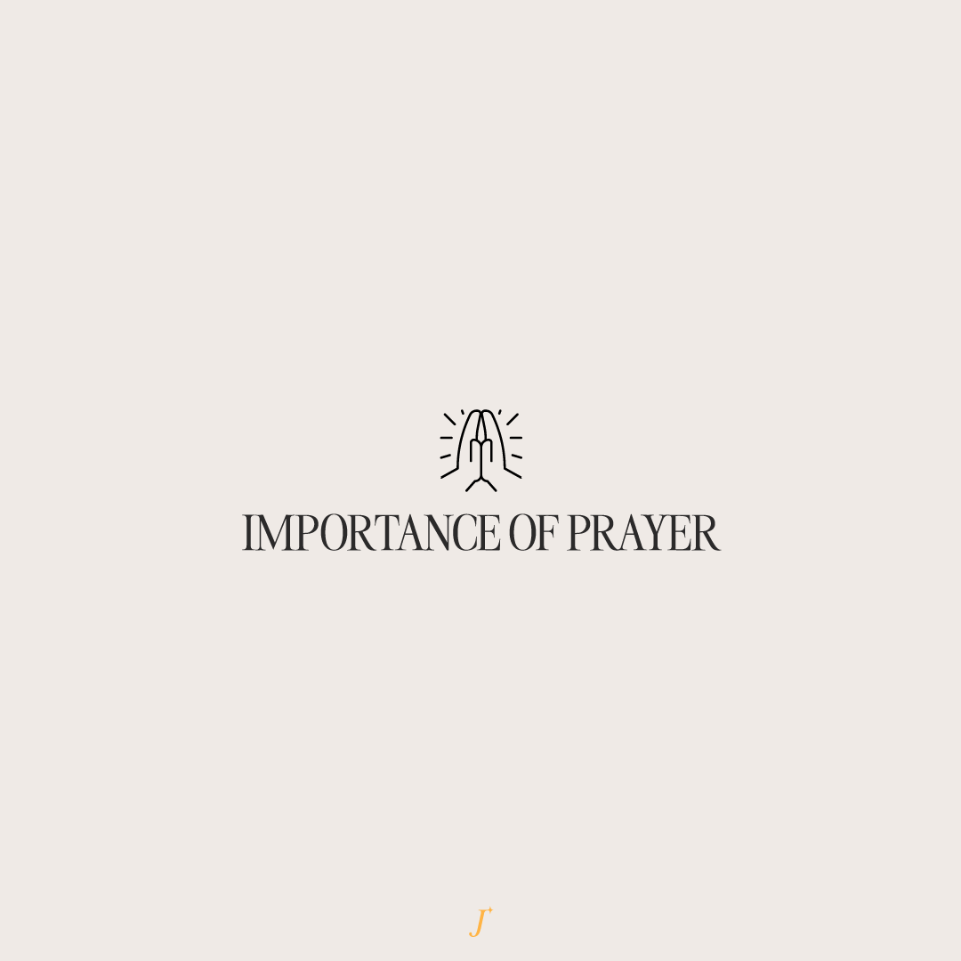 The Project J: Why exactly is prayer so important?
