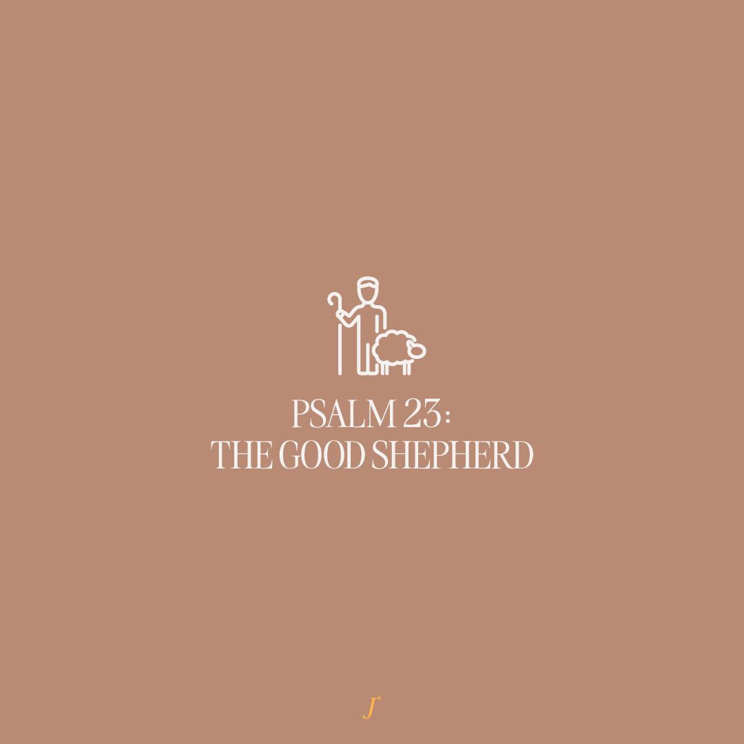 Psalm 23: The Good Shepherd 