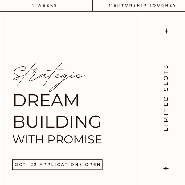 4-Week Strategic Dream Building with Promise (Oct '22)